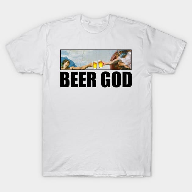 Beer God The Creation of Man T-Shirt by thebuniverse